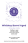 Whiskey Barrel Aged